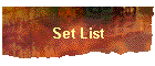 Set List